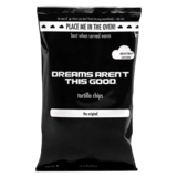 DREAMS AREN’T THIS GOOD The Original Tortilla Chips 9oz